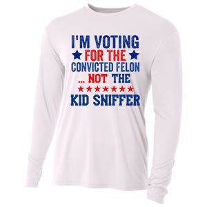 Funny IM Voting For The Convicted Felon Not Sniffer Cooling Performance Long Sleeve Crew