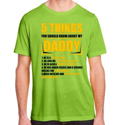 Five Things You Should Know About My Daddy Father's Day Adult ChromaSoft Performance T-Shirt