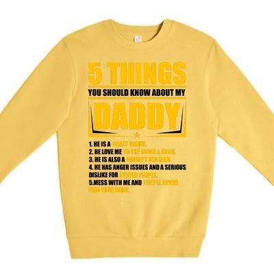 Five Things You Should Know About My Daddy Father's Day Premium Crewneck Sweatshirt