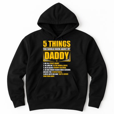 Five Things You Should Know About My Daddy Father's Day Hoodie
