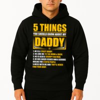 Five Things You Should Know About My Daddy Father's Day Hoodie