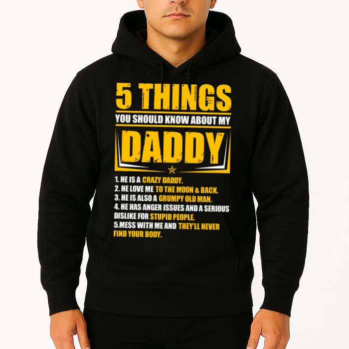 Five Things You Should Know About My Daddy Father's Day Hoodie
