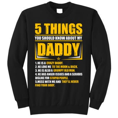 Five Things You Should Know About My Daddy Father's Day Sweatshirt