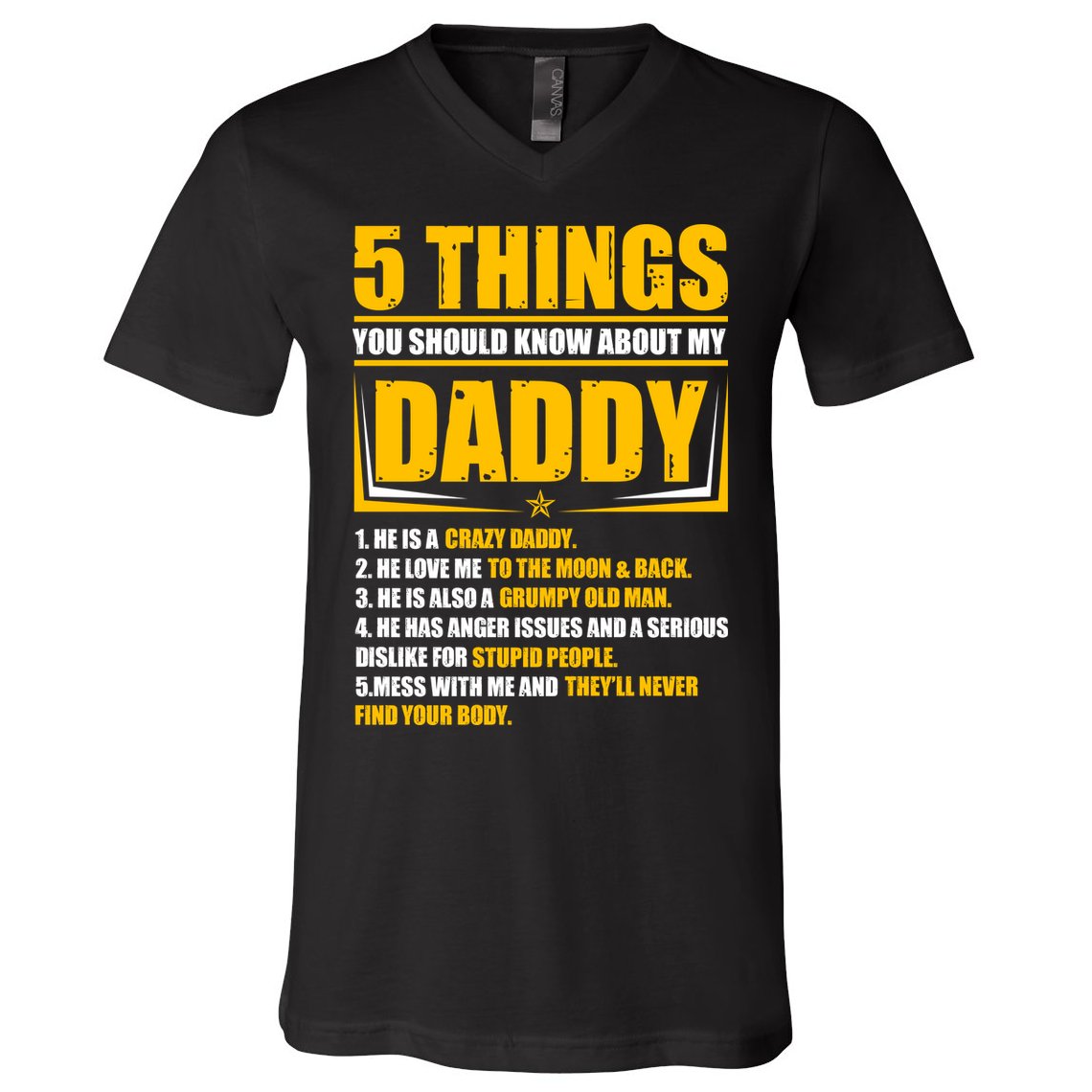 Five Things You Should Know About My Daddy Father's Day V-Neck T-Shirt