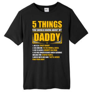 Five Things You Should Know About My Daddy Father's Day Tall Fusion ChromaSoft Performance T-Shirt