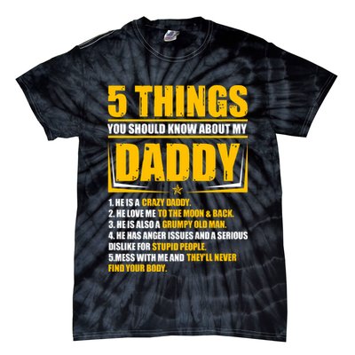 Five Things You Should Know About My Daddy Father's Day Tie-Dye T-Shirt