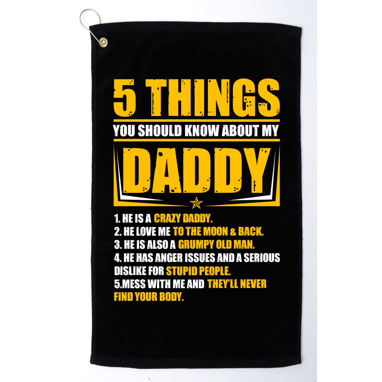 Five Things You Should Know About My Daddy Father's Day Golf Towel