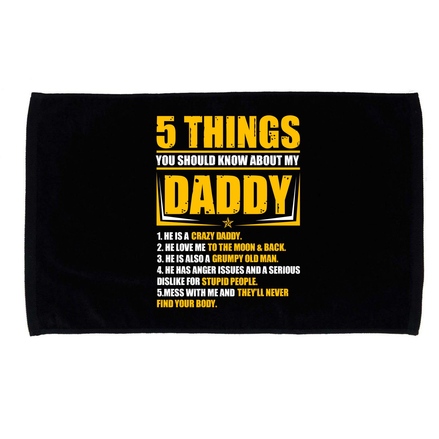 Five Things You Should Know About My Daddy Father's Day Microfiber Hand Towel
