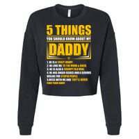 Five Things You Should Know About My Daddy Father's Day Cropped Pullover Crew