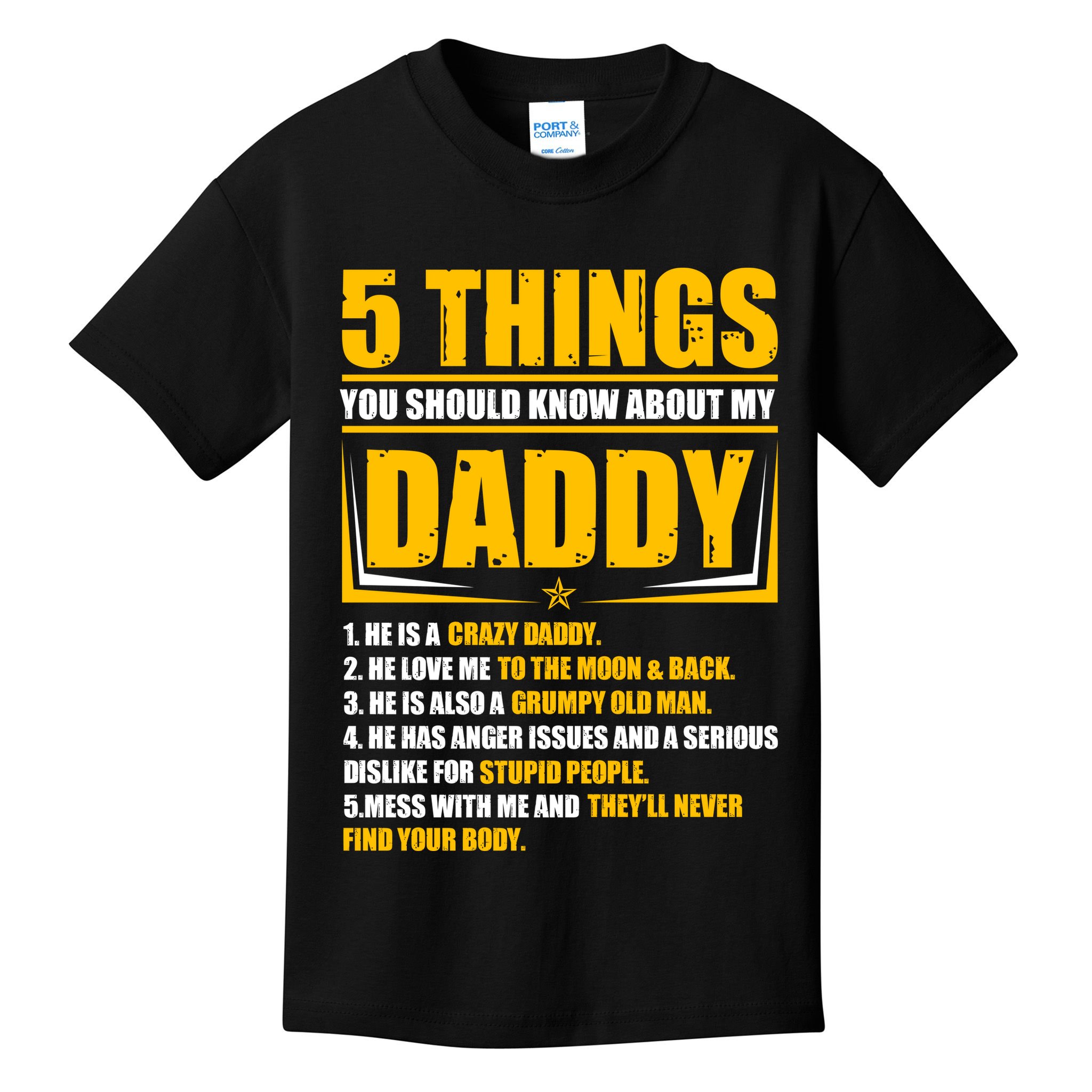 Five Things You Should Know About My Daddy Father's Day Kids T-Shirt