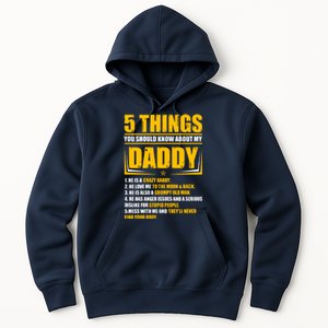 Five Things You Should Know About My Daddy Father's Day Hoodie