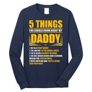 Five Things You Should Know About My Daddy Father's Day Long Sleeve Shirt