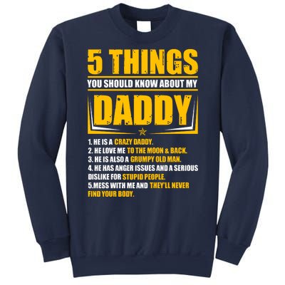 Five Things You Should Know About My Daddy Father's Day Sweatshirt