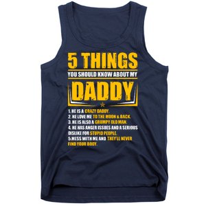 Five Things You Should Know About My Daddy Father's Day Tank Top