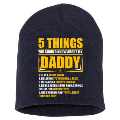 Five Things You Should Know About My Daddy Father's Day Short Acrylic Beanie