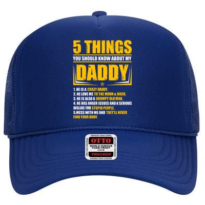 Five Things You Should Know About My Daddy Father's Day High Crown Mesh Back Trucker Hat