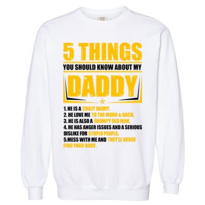 Five Things You Should Know About My Daddy Father's Day Garment-Dyed Sweatshirt