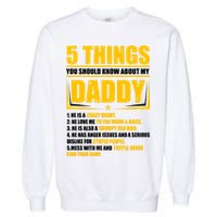 Five Things You Should Know About My Daddy Father's Day Garment-Dyed Sweatshirt