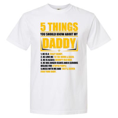 Five Things You Should Know About My Daddy Father's Day Garment-Dyed Heavyweight T-Shirt