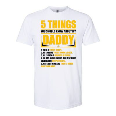 Five Things You Should Know About My Daddy Father's Day Softstyle CVC T-Shirt