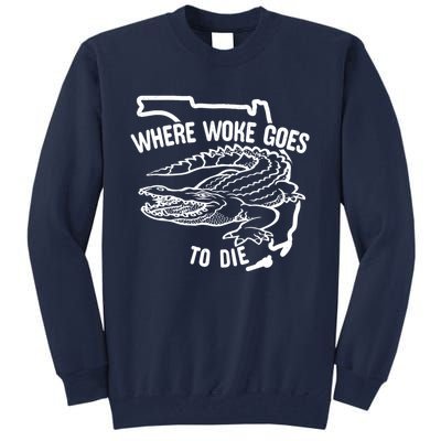 Florida Is Where Woke Goes To Die Crocodile Alligator Tall Sweatshirt