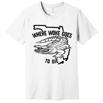 Florida Is Where Woke Goes To Die Crocodile Alligator Premium T-Shirt