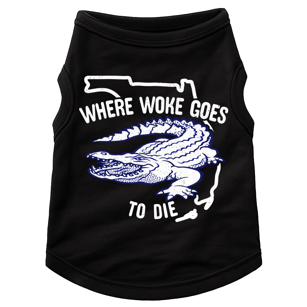 Florida Is Where Woke Goes To Die DeSantis Florida Funny Doggie Tank