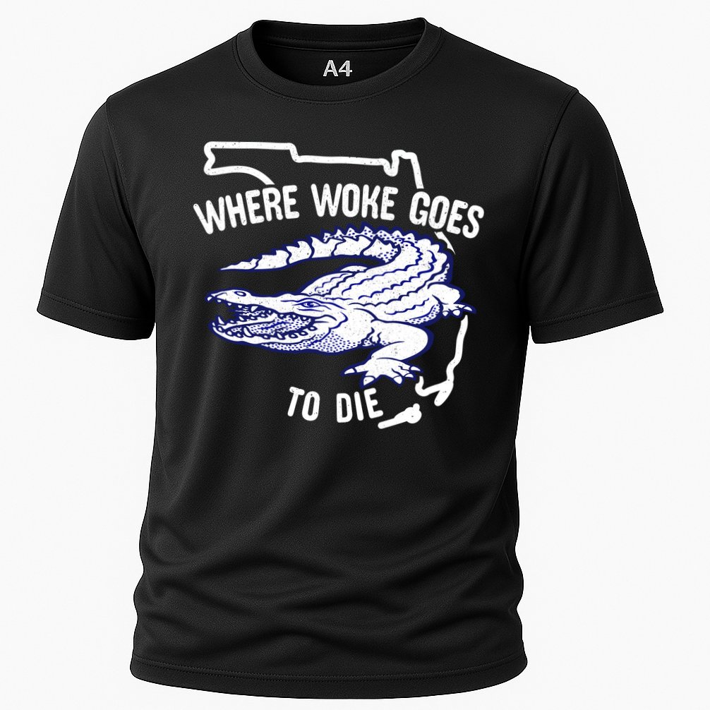 Florida Is Where Woke Goes To Die DeSantis Florida Funny Performance Shirt