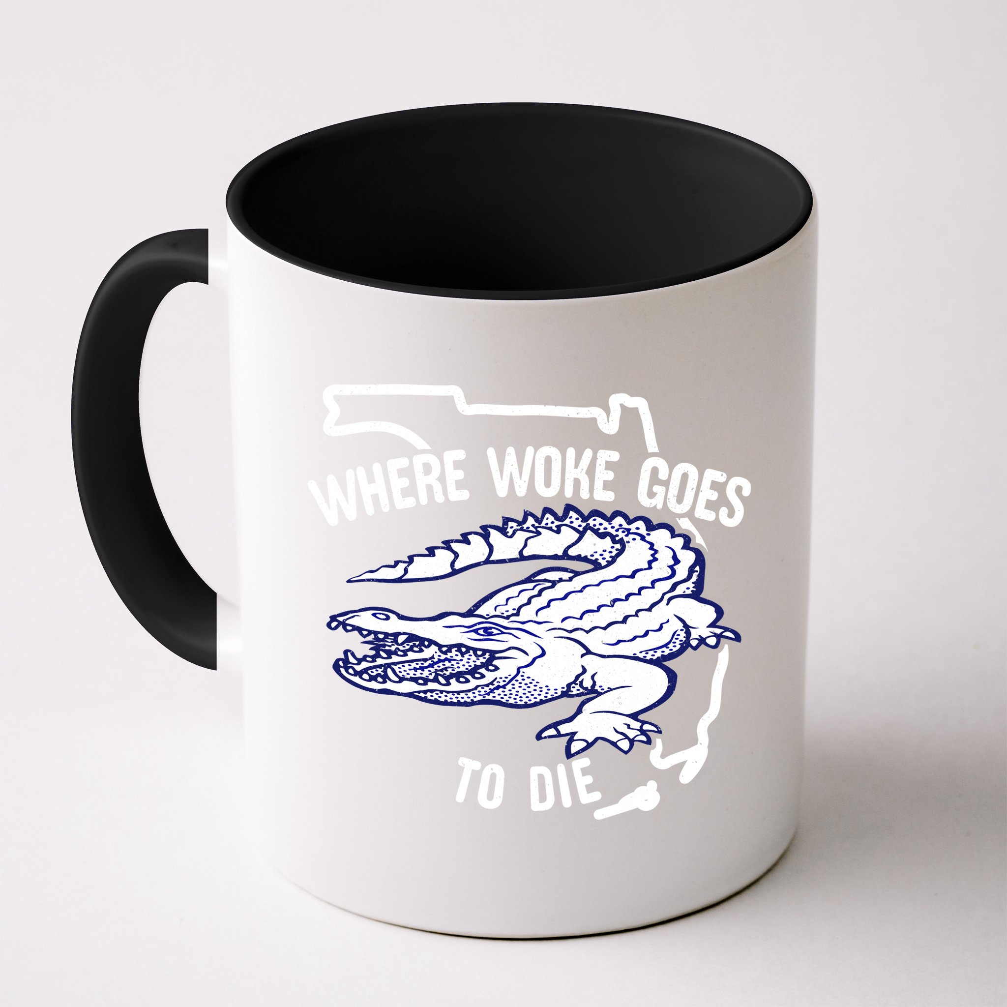 Florida Is Where Woke Goes To Die DeSantis Florida Funny Mug