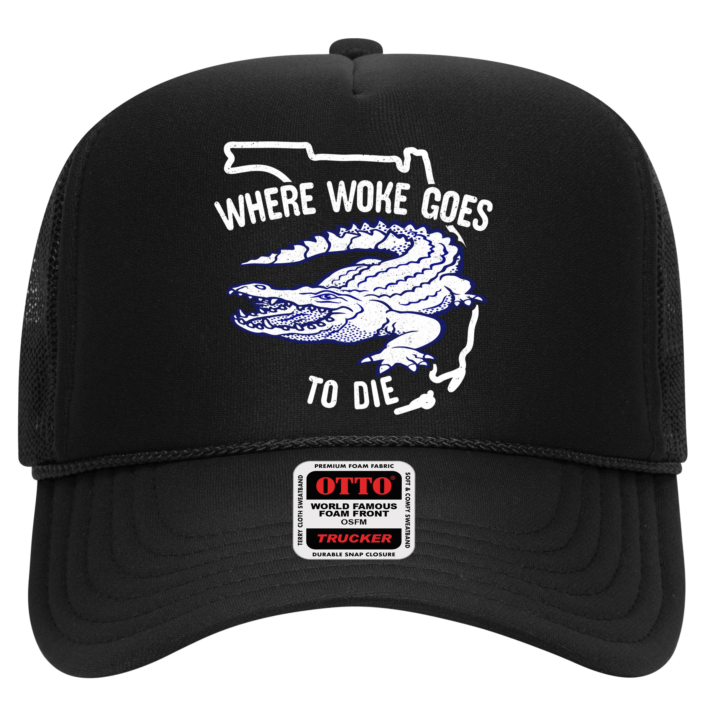 Florida Is Where Woke Goes To Die DeSantis Florida Funny Hat