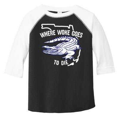 Florida Is Where Woke Goes To Die DeSantis Florida Funny Toddler Fine Jersey T-Shirt