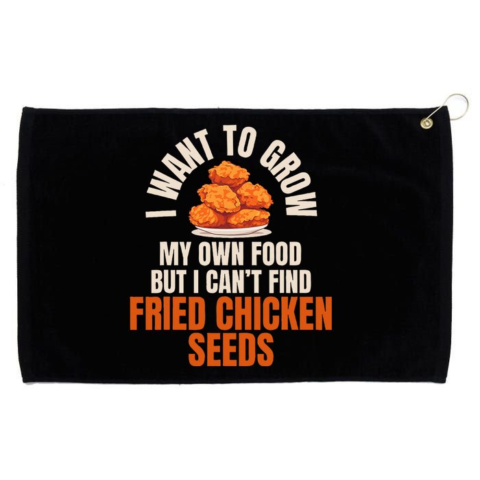 Funny I Want To Grow Fried Chicken Seeds Hilarious Fast Food Grommeted Golf Towel