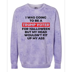 Funny I Was Going To Be A Trump Voter For Halloween But.. Colorblast Crewneck Sweatshirt