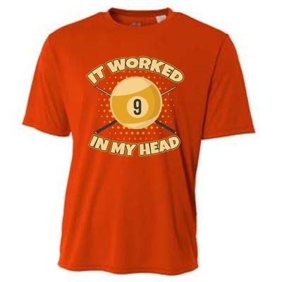 Funny It Worked At My Head Bad Shot 9 Ball Billiards Meaningful Gift Cooling Performance Crew T-Shirt