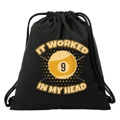 Funny It Worked At My Head Bad Shot 9 Ball Billiards Meaningful Gift Drawstring Bag