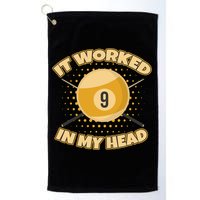 Funny It Worked At My Head Bad Shot 9 Ball Billiards Meaningful Gift Golf Towel