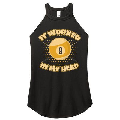 Funny It Worked At My Head Bad Shot 9 Ball Billiards Meaningful Gift Women's Perfect Tri Rocker Tank