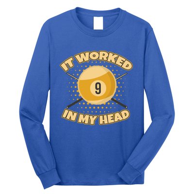 Funny It Worked At My Head Bad Shot 9 Ball Billiards Meaningful Gift Long Sleeve Shirt