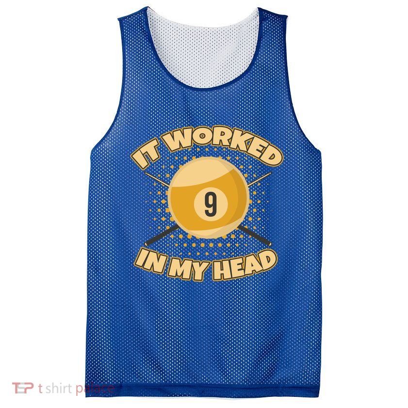 Funny It Worked At My Head Bad Shot 9 Ball Billiards Meaningful Gift Mesh Reversible Basketball Jersey Tank