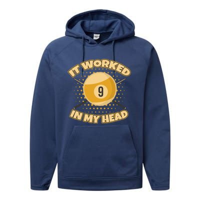 Funny It Worked At My Head Bad Shot 9 Ball Billiards Meaningful Gift Performance Fleece Hoodie