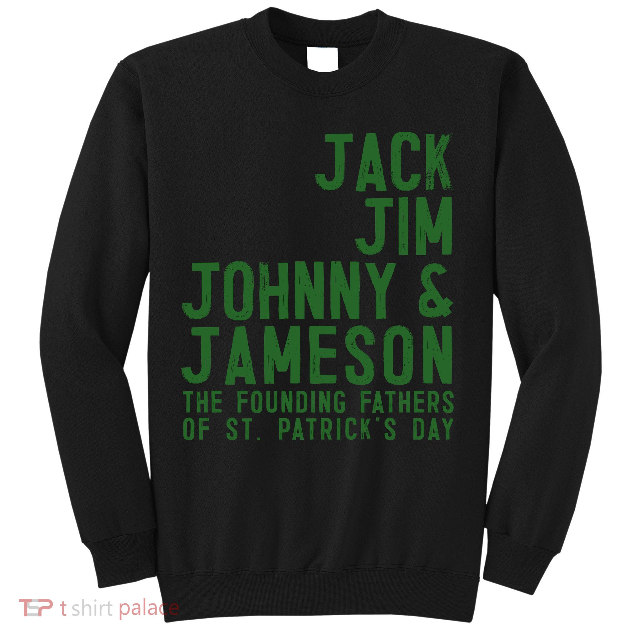 Funny Irisk Whiskey St Patricks Day Sweatshirt