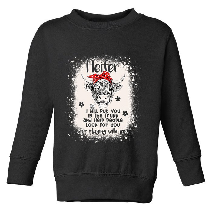 Funny I Will Put You In A Trunk And Help People Look For You Toddler Sweatshirt
