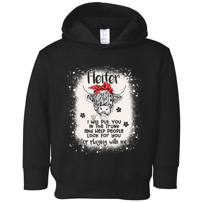 Funny I Will Put You In A Trunk And Help People Look For You Toddler Hoodie
