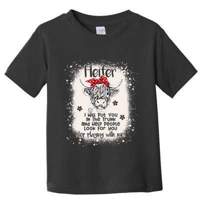 Funny I Will Put You In A Trunk And Help People Look For You Toddler T-Shirt