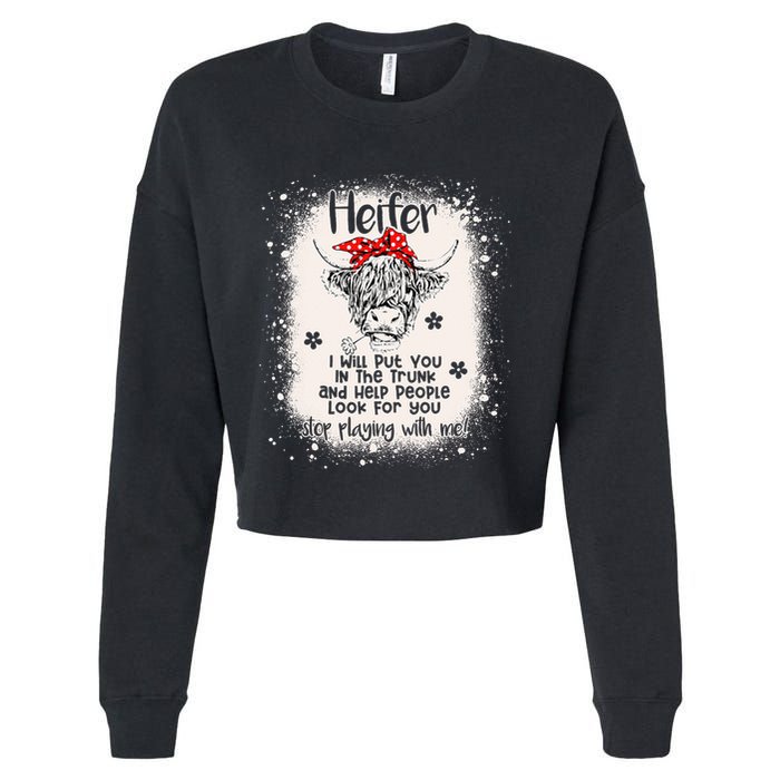 Funny I Will Put You In A Trunk And Help People Look For You Cropped Pullover Crew