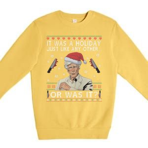 Funny It Was A Holiday Just Like Any Other Or Was It Keith Morrison Premium Crewneck Sweatshirt