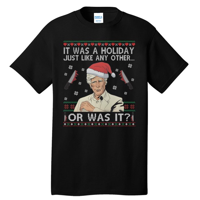 Funny It Was A Holiday Just Like Any Other Or Was It Keith Morrison Tall T-Shirt