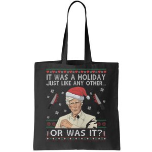 Funny It Was A Holiday Just Like Any Other Or Was It Keith Morrison Tote Bag