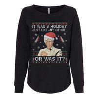 Funny It Was A Holiday Just Like Any Other Or Was It Keith Morrison Womens California Wash Sweatshirt