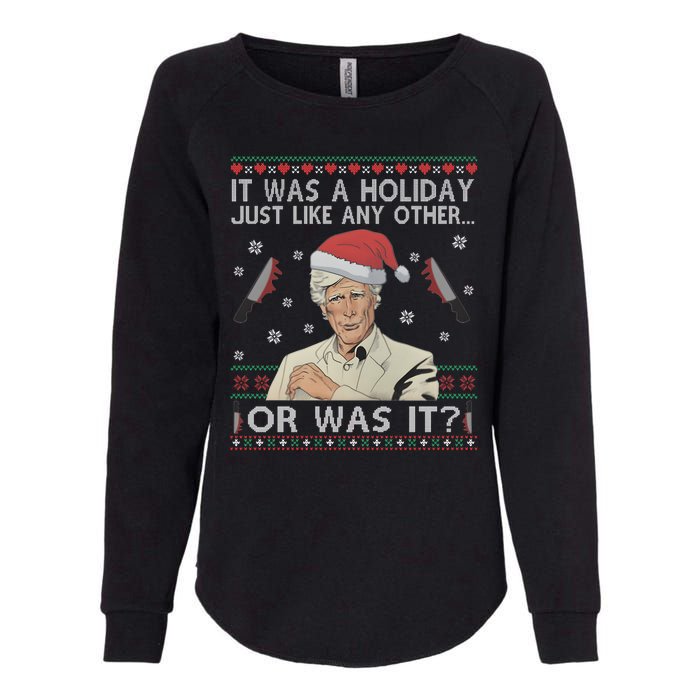 Funny It Was A Holiday Just Like Any Other Or Was It Keith Morrison Womens California Wash Sweatshirt